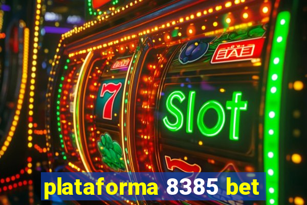 plataforma 8385 bet